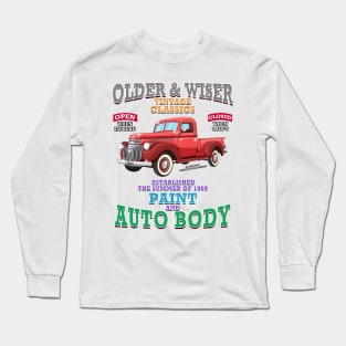 Older & Wiser Auto Body Classic Car Garage Hot Rod Novelty Gift Long Sleeve T-Shirt